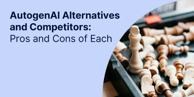 Autogen AI Alternatives and Competitors: Pros and Cons of Each