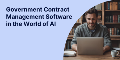 Government Contract Management Software in the World of AI